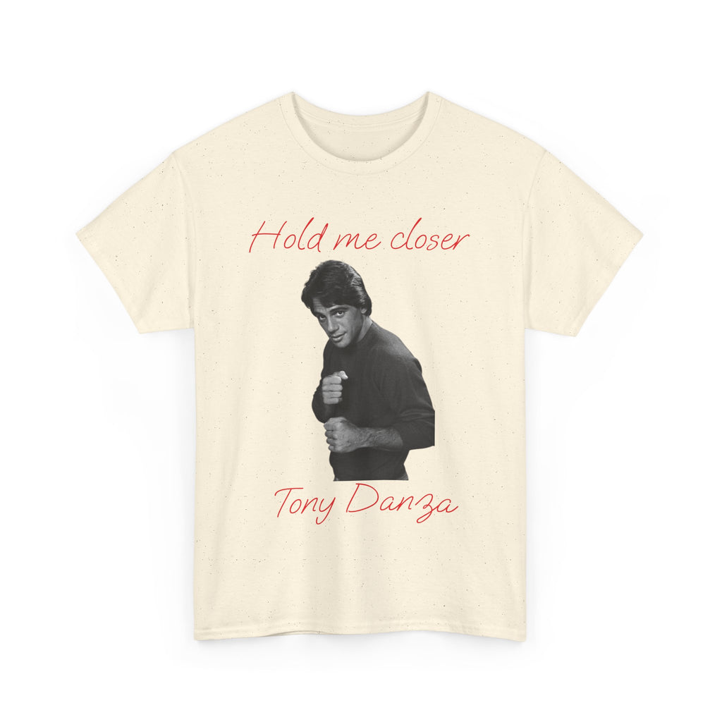 Tony Danza 'Hold Me Closer' Unisex Heavy Cotton Tee
