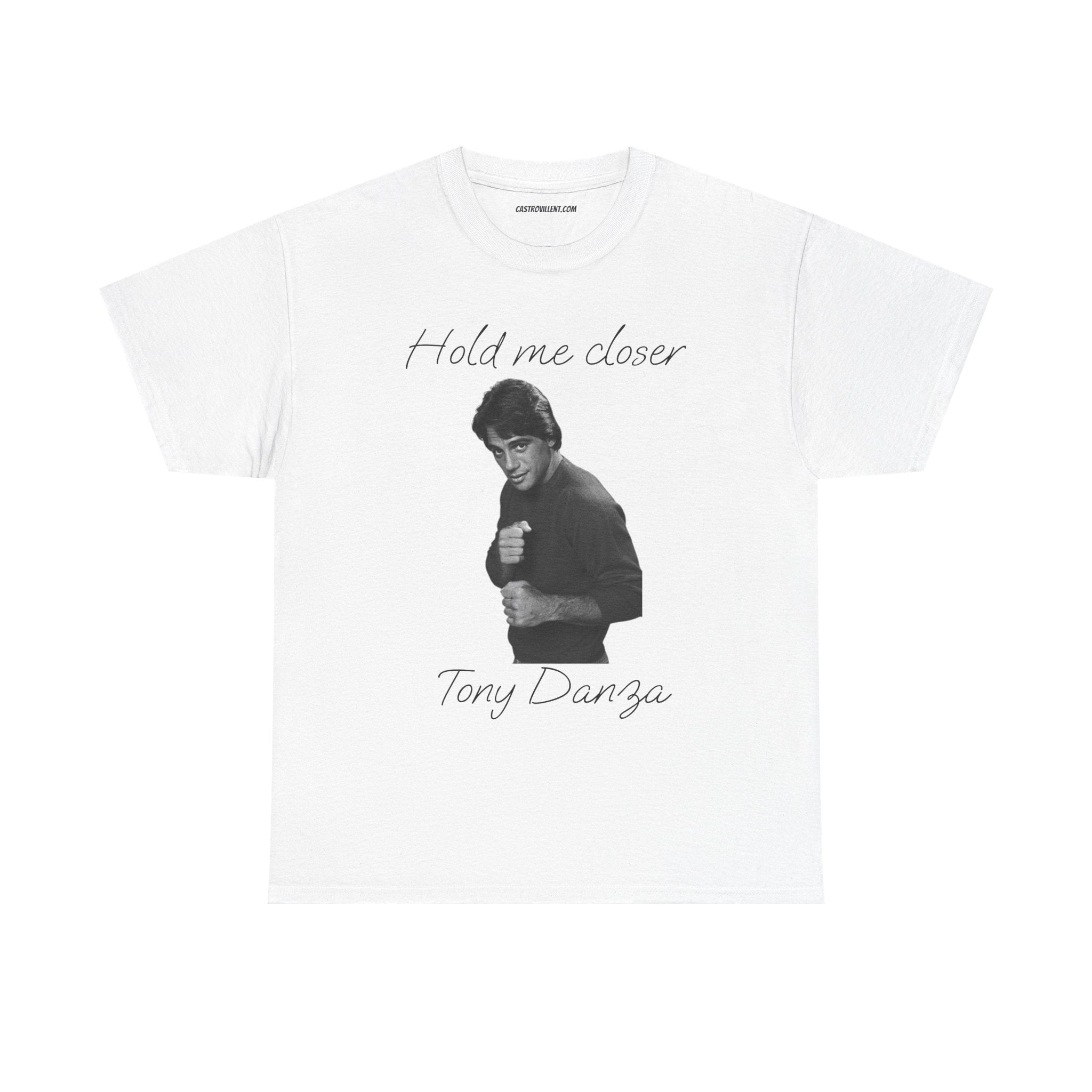 Tony Danza 'Hold Me Closer' Unisex Heavy Cotton Tee
